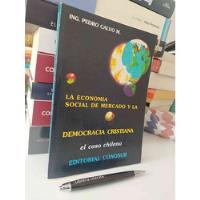 Usado, La Economía Social De Mercado Y La Democracia Cristiana Pedr segunda mano  Chile 