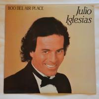 Lp Disco Vinilo Julio Iglesias - 1100 Bel Air Place segunda mano  Chile 