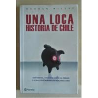 Hernan Millas. Una Loca Historia De Chile segunda mano  Santiago