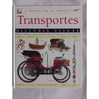 Libro Transportes, Historia Visual. Usado (a58), usado segunda mano  Chile 