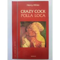 Henry Miller - Crazy Cock / Polla Loca segunda mano  Conchalí