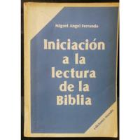 Iniciación A La Lectura De La Biblia - Miguel Ángel Ferrando segunda mano  Chile 