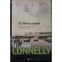 El Último Coyote - Michael Connelly - Harry Bosch segunda mano  Chile 