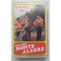 Cassete A Bailar Con Los Del Monte Alegre. J, usado segunda mano  Chile 