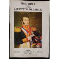 Historia Del Ejército De Chile - Tomo 3 ( 1817-1840 ) segunda mano  Chile 