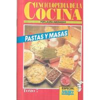 Enciclopedia D La Cocina 7 / Pastas Y Masas / Laura Amenábar, usado segunda mano  Chile 