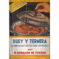 Buey Y Ternera / G. Bernard De Ferrer segunda mano  Chile 