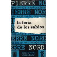 La Feria De Los Sabios / Pierre Nord, usado segunda mano  Chile 