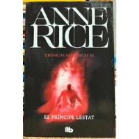 El Principe Lestat Crónicas Vampiricas 11 - Anne Rice segunda mano  Chile 
