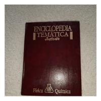 Libro Enciclopedia Temática Ilustrada, Física- Quimica segunda mano  Chile 