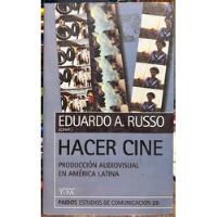 Hacer Cine Producción Audiovisual En America Latina - Eduard segunda mano  Chile 