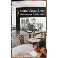 Travesuras De La Niña Mala - Mario Vargas Llosa segunda mano  Chile 