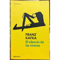Usado, El Silencio De Las Sirenas - Franz Kafka segunda mano  Chile 