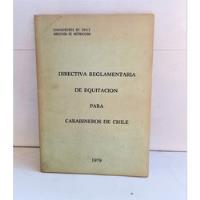 Libro Carabineros De Chile, Reglamento Equitacion - 1979 segunda mano  Chile 