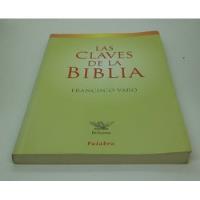 Las Claves De La Biblia.    Francisco Varo., usado segunda mano  Chile 