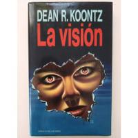 Dean R. Koontz - La Visión  segunda mano  Chile 