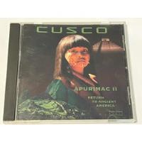 Cd Cusco / ApuriMac 2 - Return To Ancient America, usado segunda mano  Chile 