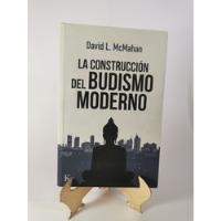 La Construcción Del Budismo Moderno - David L Mcmahan segunda mano  Chile 