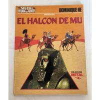 Comic Europeo: El Halcón De Mu. Dominique He. Metal Hurlant, usado segunda mano  Chile 