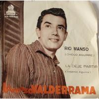 Vinilo Single De Lorenzo Valderrama Río Manso (g54 segunda mano  Chile 