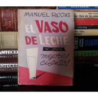 El Vaso De Leche Y Otros Cuentos - Manuel Rojas - 1964 segunda mano  Chile 