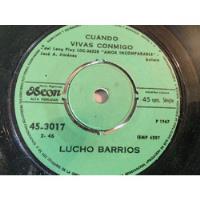 Vinilo Single De Luchó Barrios Por La Vuelta (z45 segunda mano  Chile 