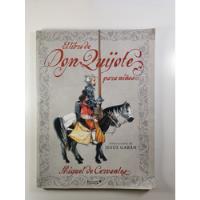El Libro De Don Quijote Para Niños - Miguel De Cervantes segunda mano  Chile 
