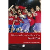 Historia De La Clasificación Brasil 2014 segunda mano  Chile 