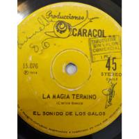 Vinilo Single De El Sonido De Los Galos  -la Magia Ter( U73, usado segunda mano  Chile 