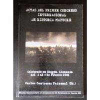 Congreso Internacional Historia Mapuche Raro 2003 segunda mano  Chile 