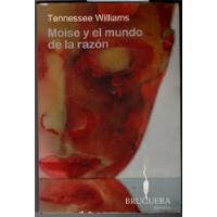 Moise Y El Mundo De La Razón Tennessee Williams, usado segunda mano  Chile 
