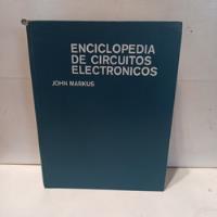 Usado, Libro Enciclopedia De Circuítos Electrónicos - John Markus segunda mano  Chile 