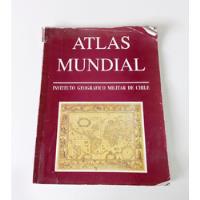 Atlas Mundial, Instituto Geográfico Militar (3° Ed., 1998) segunda mano  Chile 