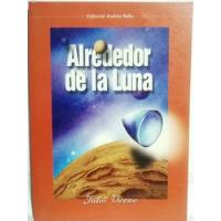 Alrededor De La Luna/ Julio Verne/ Usado/ Andrés Bello, usado segunda mano  Chile 