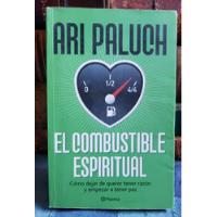 El Combustible Espiritual - Ari Paluch segunda mano  Chile 