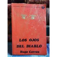 Los Ojos Del Diablo - Hugo Correa - 1972 segunda mano  Chile 