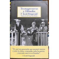 Transgresoras Y Filósofos - Francis Scott Fitzgerald segunda mano  Chile 