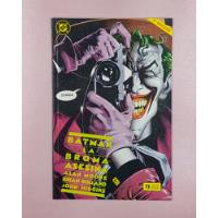 Batman: La Broma Asesina - Dc Comics - Zinco - 1988 2a Ed. segunda mano  Chile 