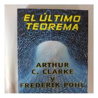 El Último Teorema De Arthur C. Clarke Y Frederik Pohl segunda mano  Chile 