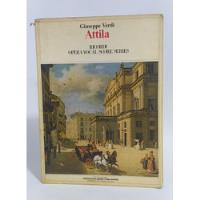 Libro Attila / Opera Vocal / Giuseppe Verdi / Partituras segunda mano  Chile 