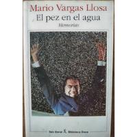 Un Pez En El Agua - Mario Vargas Llosa segunda mano  Chile 