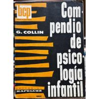Usado, Compendio De Psicología Infantil - G. Collin segunda mano  Chile 