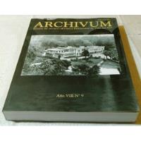  Archivum.  Año Viii N. 9. Archivo Histórico De Viña Del Mar segunda mano  Chile 