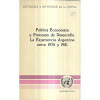 Política Económica Desarrollo Experiencia Argentina 1976-81 segunda mano  Chile 