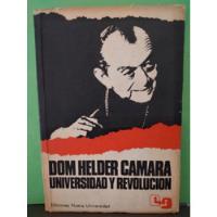 Libro Dom Helder Camara Universidad Y Revolución segunda mano  Chile 