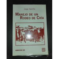Manejo De Un Rodeo De Cria Jorge Carrillo segunda mano  Chile 