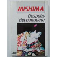 Yukio Mishima - Después Del Banquete , usado segunda mano  Chile 
