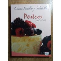 Postres Soñados / Cocina Familiar Y Saludable / N.bertolessi segunda mano  Chile 