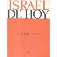Israel De Hoy 2 / Agricultura / Avraham Harman, usado segunda mano  Chile 