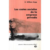 Los Costes Sociales De La Empresa Privada / K. William Kapp, usado segunda mano  Chile 